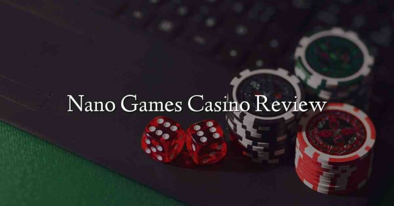 Nano Games Casino Review