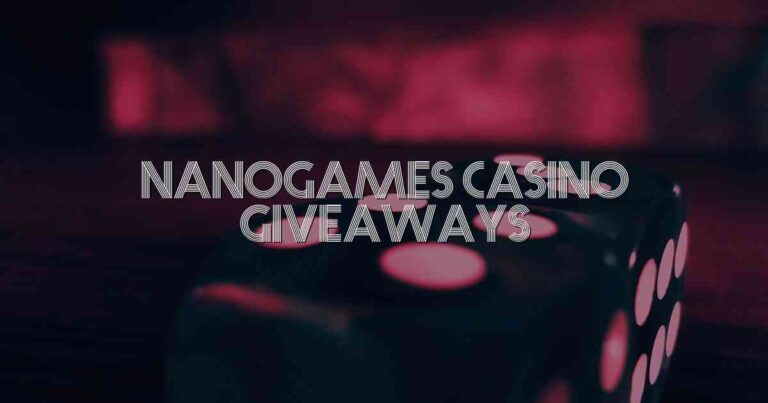 Nanogames Casino Giveaways