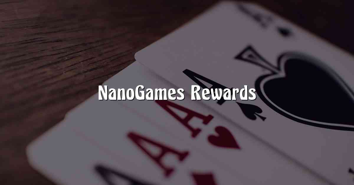 NanoGames Rewards