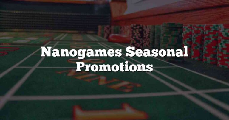 Nanogames Seasonal Promotions