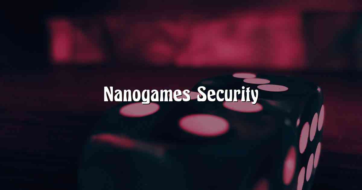 Nanogames Security