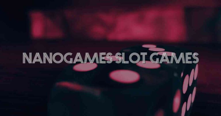 Nanogames Slot Games